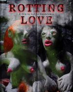 Watch Rotting Love (Short 2023) Online Megashare8