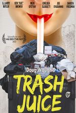 Watch Trash Juice Megashare8