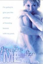 Watch Freeze Me Megashare8