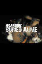 Watch Hoarders Buried Alive Megashare8