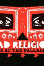 Watch Bad Religion Live at the Palladium Megashare8