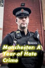 Watch Manchester: A Year of Hate Crime Megashare8