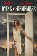 Watch Dying to Remember Megashare8