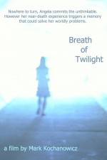 Watch Breath of Twilight Megashare8