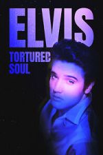 Watch Elvis: Tortured Soul Megashare8