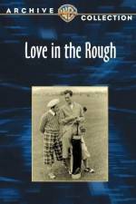 Watch Love in the Rough Megashare8