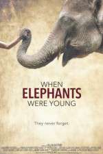 Watch When Elephants Were Young Megashare8