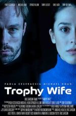 Watch Trophy Wife Megashare8