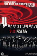 Watch Martial Law 911 Rise of the Police State Megashare8