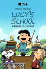 Watch Snoopy Presents: Lucy\'s School (TV Special 2022) Megashare8
