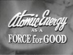 Atomic Energy as a Force for Good (Short 1955) megashare8