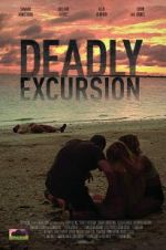 Watch Deadly Excursion Megashare8