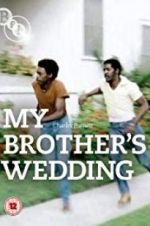 Watch My Brother\'s Wedding Megashare8