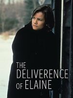 Watch The Deliverance of Elaine Megashare8