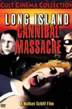 Watch The Long Island Cannibal Massacre Megashare8
