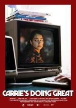 Watch Carrie\'s Doing Great (Short 2020) Megashare8