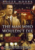 Watch The Man Who Wouldn\'t Die Megashare8