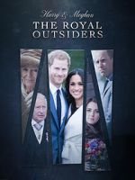 Watch The Royal Outsiders: Harry & Meghan Megashare8