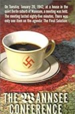 Watch The Final Solution: The Wannsee Conference Megashare8