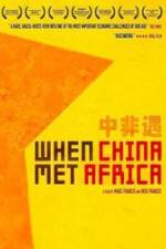 Watch When China Met Africa Megashare8