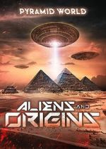 Watch Pyramid World: Aliens and Origins Megashare8