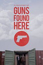 Watch Guns Found Here Megashare8