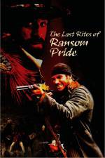 Watch The Last Rites of Ransom Pride Megashare8