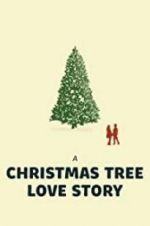 Watch A Christmas Tree Love Story Megashare8