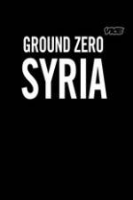 Watch Vice Media: Ground Zero Syria Megashare8