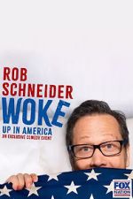 Watch Rob Schneider: Woke Up in America (TV Special 2023) Megashare8