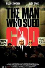 Watch The Man Who Sued God Megashare8