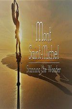 Watch Mont Saint-Michel, Scanning the Wonder Megashare8