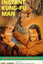 Watch The Instant Kung Fu Man Megashare8