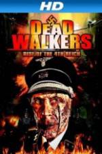 Watch Dead Walkers: Rise of the 4th Reich Megashare8