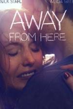 Watch Away from here Megashare8