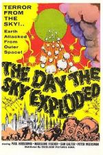 Watch The Day the Sky Exploded Megashare8