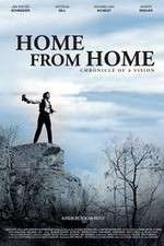 Watch Home from Home Chronicle of a Vision Megashare8