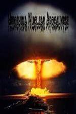 Watch National Geographic Hiroshima Nuclear Apocalypse Megashare8