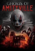 Watch Ghosts of Amityville Megashare8