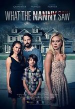 Watch What the Nanny Saw Megashare8
