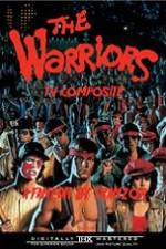 Watch The Warriors: TV Composite (FanEdit) Megashare8