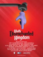 Watch Walt\'s Disenchanted Kingdom Megashare8
