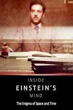 Watch Inside Einstein's Mind: The Enigma of Space and Time Megashare8