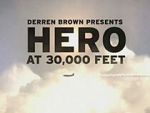 Watch Derren Brown: Hero at 30,000 Feet (TV Special 2010) Megashare8