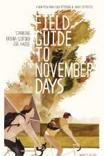Watch Field Guide to November Days Megashare8
