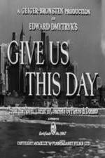 Watch Give Us This Day Megashare8