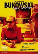 Watch Bukowski: Born into This Megashare8