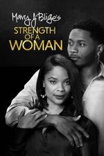 Watch Strength of a Woman Megashare8