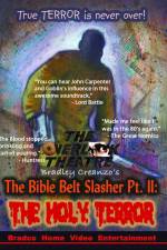 Watch The Bible Belt Slasher Pt. II: The Holy Terror! Megashare8