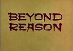 Watch Beyond Reason Megashare8